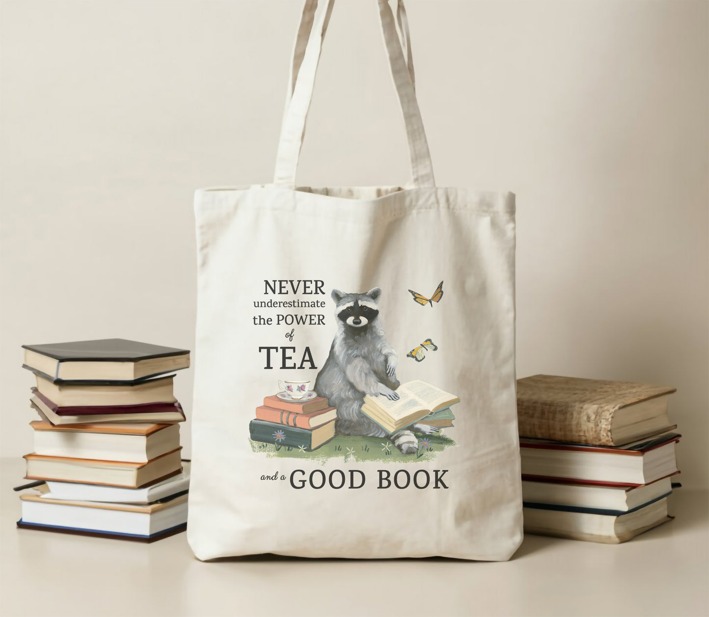 Cotton Canvas Tote Bag - Never Underestimate the Power of Tea and a Good Book
